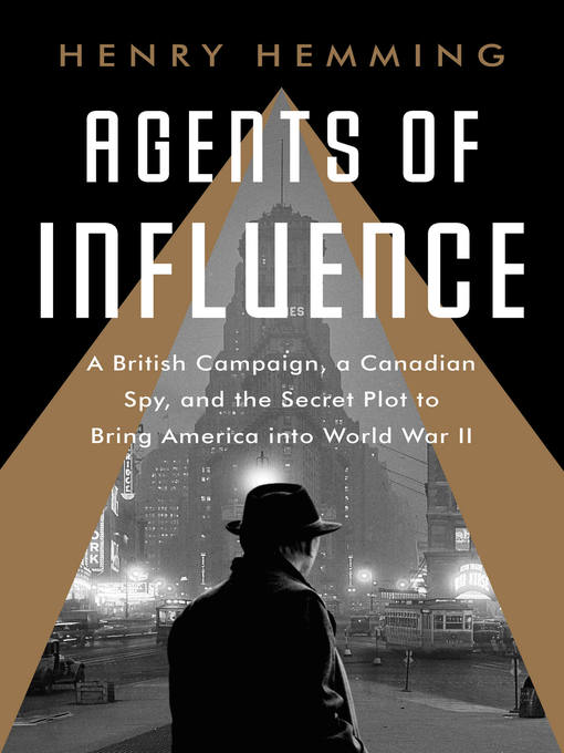 Title details for Agents of Influence by Henry Hemming - Available